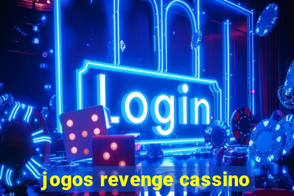 jogos revenge cassino